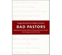 Bad Pastors: Clergy Misconduct in Modern America
