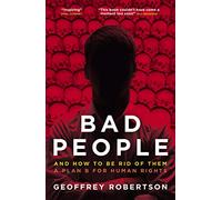 Bad People: And How to Be Rid of Them. A Plan B for Human Rights