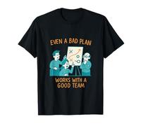 Bad Plan Good Team Funny Graphic Design T-Shirt