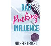 Bad Pucking Influence: A Steamy Gay for You Romance (Colorado Bulldogs)