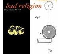 Bad Religion - Process of Belief, the