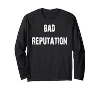 Bad Reputation Long Sleeve T-Shirt