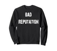 Bad Reputation Sweatshirt