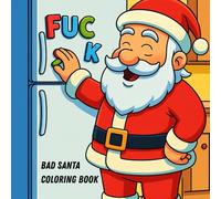 Bad Santa Coloring Book: For Adult Coloring Fun