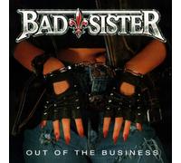Badsister - Out Of The Business