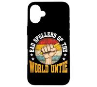 Bad Spellers Of The World Untie - Case for iPhone 16 Plus