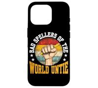 Bad Spellers Of The World Untie - Case for iPhone 16 Pro
