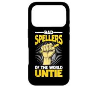 Bad Spellers Of The World Untie - Case for iPhone 17 Pro