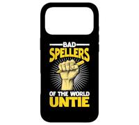 Bad Spellers Of The World Untie - Case for iPhone 17 Pro Max
