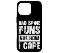 Bad Spine Puns Are How I Cope Funny Chiropractic Dad Case for iPhone 16 Pro