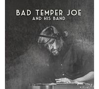 Bad Temper Joe - Bad Temper Joe and His Band