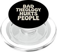 Bad Theology Hurts People Christian Awareness - PopSockets PopGrip for MagSafe