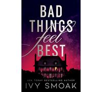 Bad Things Feel Best