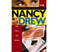 Bad Times, Big Crimes: Volume 14 (Nancy Drew (All New) Girl Detective)