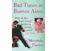 Bad Times In Buenos Aires