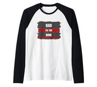 Bad to The Bone | Tee T- Raglan Baseball Tee