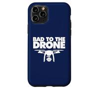 Bad to the Drone Case for iPhone 11 Pro