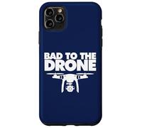 Bad to the Drone Case for iPhone 11 Pro Max