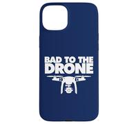 Bad to the Drone Case for iPhone 15 Plus
