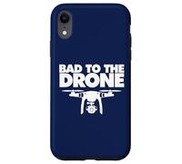 Bad to the Drone Case for iPhone XR