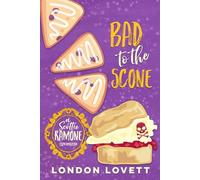 Bad to the Scone (Scottie Ramone Cozy Mystery)