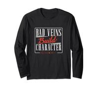 Bad Veins Build Character Phlebotomist Funny Phlebotomy Tech Long Sleeve T-Shirt