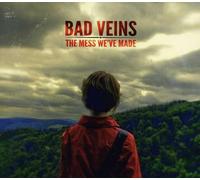 Bad Veins - The Mess We'Ve Made