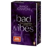 BAD VIBES. Deine Geheimnisse sterben nie: Roman - Spice und Thrill von der Nr.1-Bestsellerautorin - limitierte Farbschnitt-Ausgabe