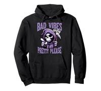 Bad Vibes Only Pretty Please Grim Reaper Humor Pullover Hoodie