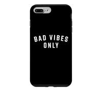 Bad Vibes Only Sarcastic Saying Ironic Negative Fun Sarcasm Case for iPhone 7 Plus/8 Plus