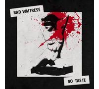 BAD WAITRESS: NO TASTE (BLOOD RED VINYL) - LP vinyl BRAND NEW
