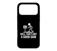 Bad well that is not a good sign Case for iPhone 17 Pro Max