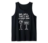 Bad Well That's Not a Good Sign Pun Tank Top