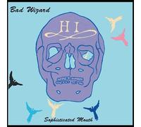Bad Wizard – Sophisticated Mouth – CD – US Import (2002)