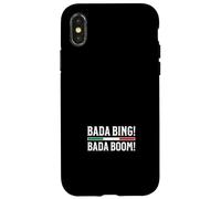 Bada Bing Bada Boom Case for iPhone X/XS