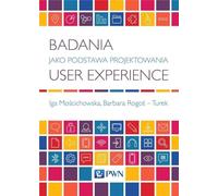 Badania jako podstawa projektowania User Experience