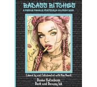 Badass Bitches: A Fierce Female Grayscale Coloring Book
