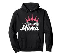 Badass Mama for life Mommy Mama Proud Mom Badass Mama Pullover Hoodie