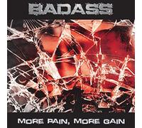 Badass – More Pain, More Gain