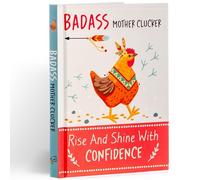Badass Mother Clucker - Rise and Shine With Confidence Quote Book: Inspirational Gift For Her