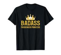BADASS PASSENGER PRINCESS with Crown T-Shirt