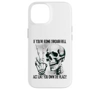 Badass Skeleton Going Through Hell, Own It! Dark Humor Goth Case for iPhone 14