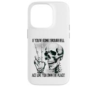 Badass Skeleton Going Through Hell, Own It! Dark Humor Goth Case for iPhone 14 Pro