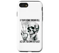 Badass Skeleton Going Through Hell, Own It! Dark Humor Goth Case for iPhone SE (2020) / 7/8