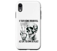Badass Skeleton Going Through Hell, Own It! Dark Humor Goth Case for iPhone XR