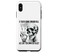 Badass Skeleton Going Through Hell, Own It! Dark Humor Goth Case for iPhone XS Max