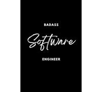 Badass Software Engineer - Notebook with Blank Lined Pages - Journal Great Gift for the Software Engineer in your Life