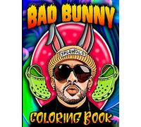 BadBunny Coloring Book: Color Wonder Creativity Adult Coloring Books For Men And Women (Unofficial High Quality) Paperback