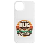 Baddie Humor Funny Joke Internet Meme Hug From a Baddie Joke Case for iPhone 14 Plus