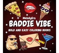 Baddie vibe: Bold and easy coloring book for all ages who love cool and baddie vibes .